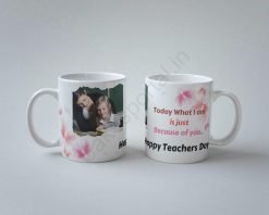 Today ! I Am Just Because of you Mug1